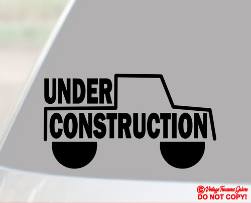 Under construction vinyl decal - under,